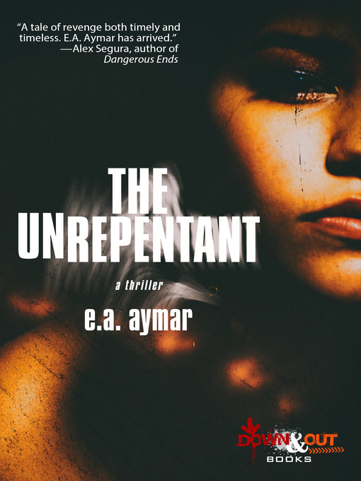 Title details for The Unrepentant by E.A. Aymar - Available